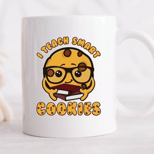 I Teach Smart Cookies Coffee Mug • Cute School Teacher and Teaching Gift
