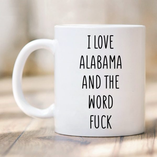 Alabama Seviyorum Kupa - Alabama Kupa - Alabama Hediyesi - Komik -İngiliz kupa bardağı
