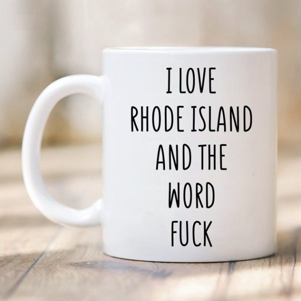 Rhode Island'ı ve Lanet Kupa Kelimesini Seviyorum - Rhode Island Kupa - ingilizce kupa bardak