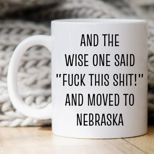 Nebraska Hediyesine Taşınmak, Nebraska Kahve Kupa'sına Taşınmak, ingilizce kupa bardak