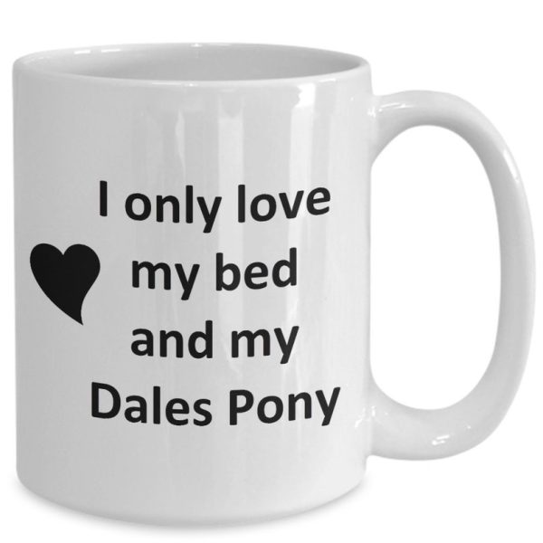 Dales Pony Lover Kupa - Pony Horse Pet - Love My Dales Pony Kahve Fincanı- ingilizce kupa bardak